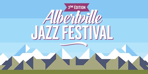 Albertville Jazz Festival 2017